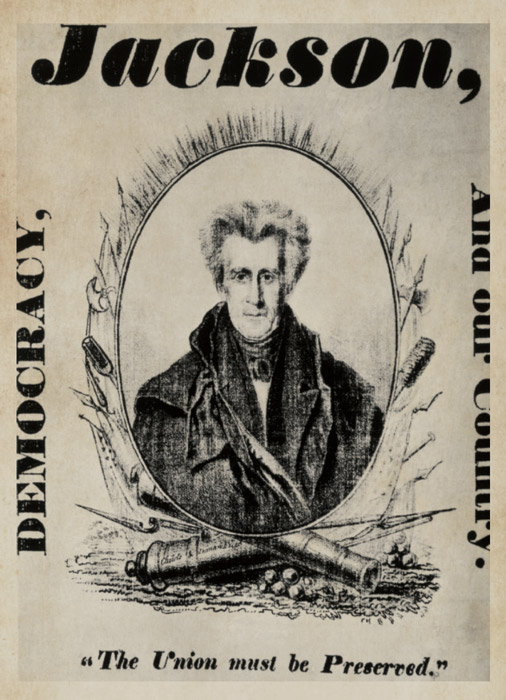 1832 campaign poster. Courtesy Everett Collection Historical / Alamy Stock Photo.
