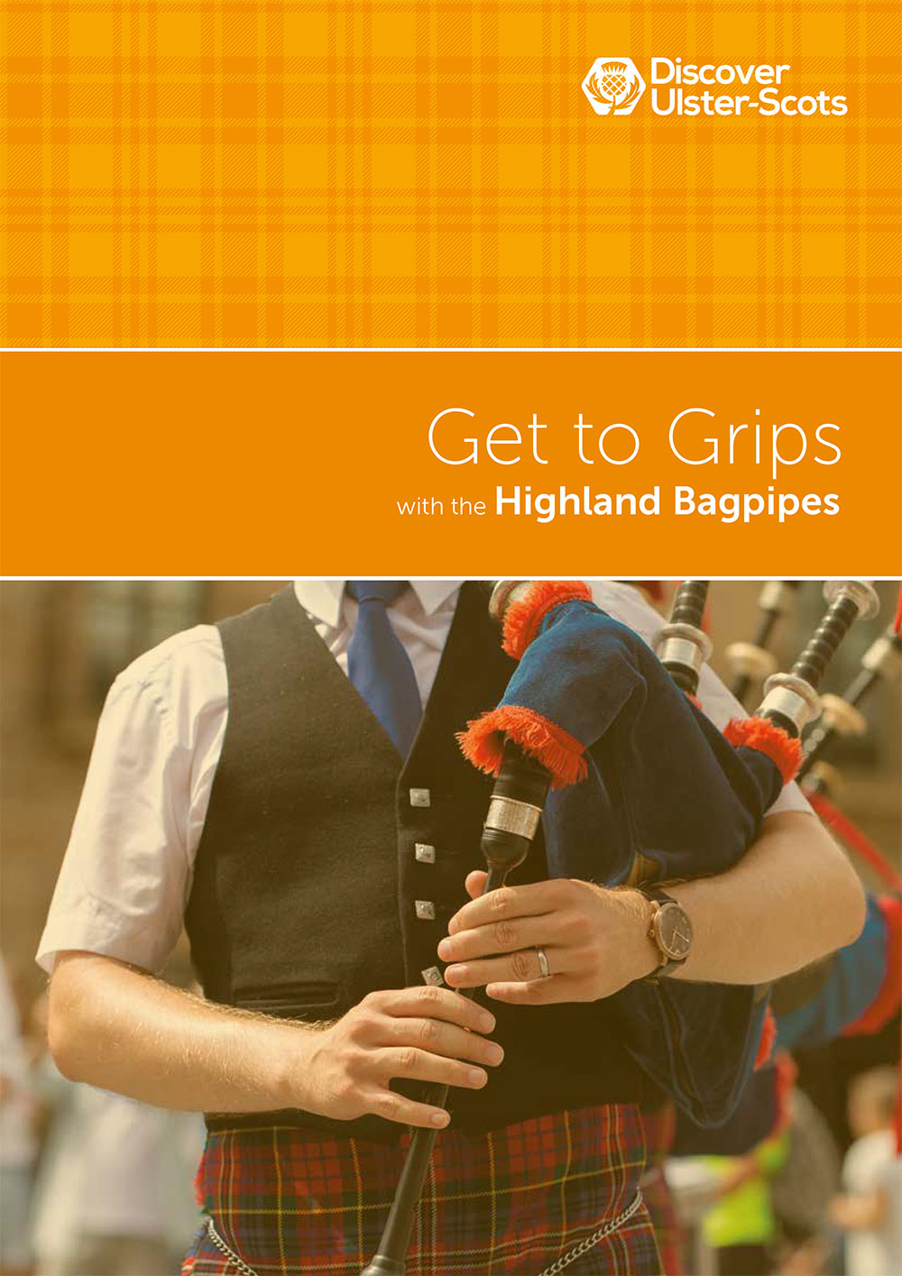 Get to Grips with the Highland Bagpipes