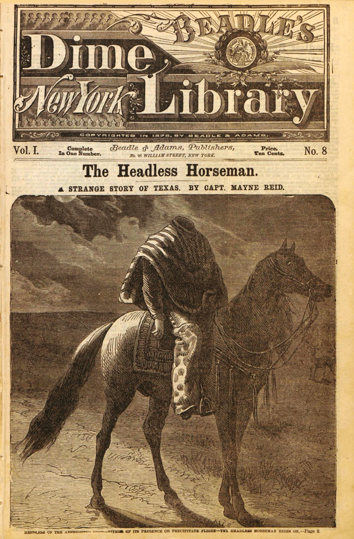 A ‘dime novel’ edition of Thomas Mayne Reid’s The Headless Horseman