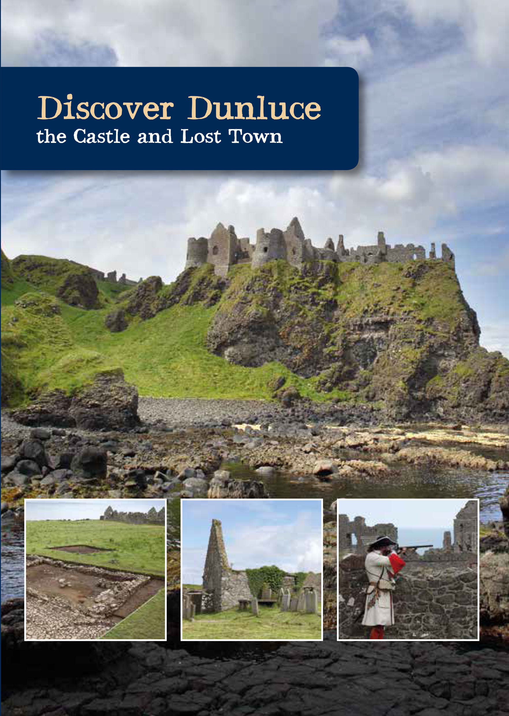 Discover Dunluce - the Castle and Lost Town