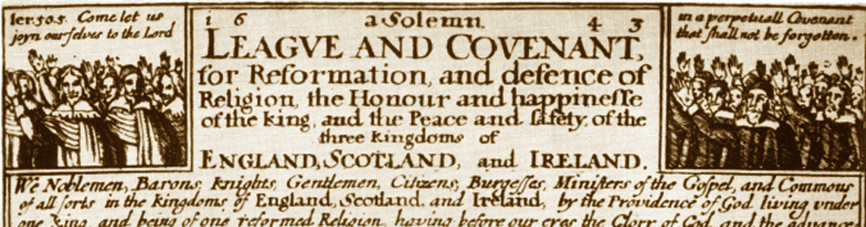 The Solemn League and Covenant, one of the foundational documents of the Presbyterian Church.
