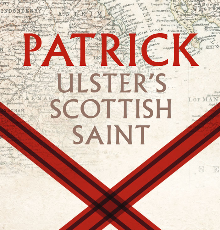 Patrick: Ulster-Scottish Saint Cover